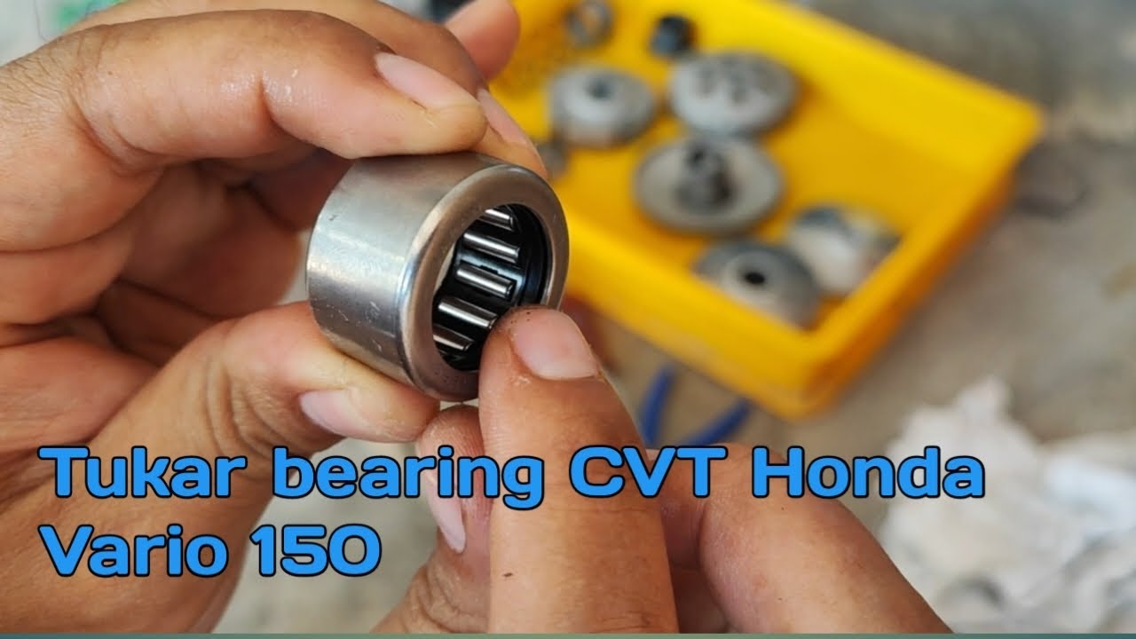 Punca CVT Honda Vario 150 bunyi kasar. Tukar bearing China ke bearing Jepun.