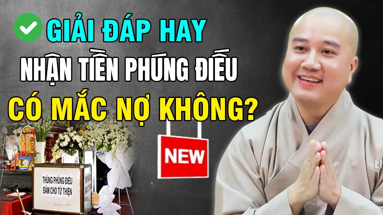 🔴Nhận Tiền PHÚNG ĐIẾU Người Mất Có Bị Mắc Nợ Không? - Vấn Đáp (Rất Hay) | Thầy Thích Pháp Hòa