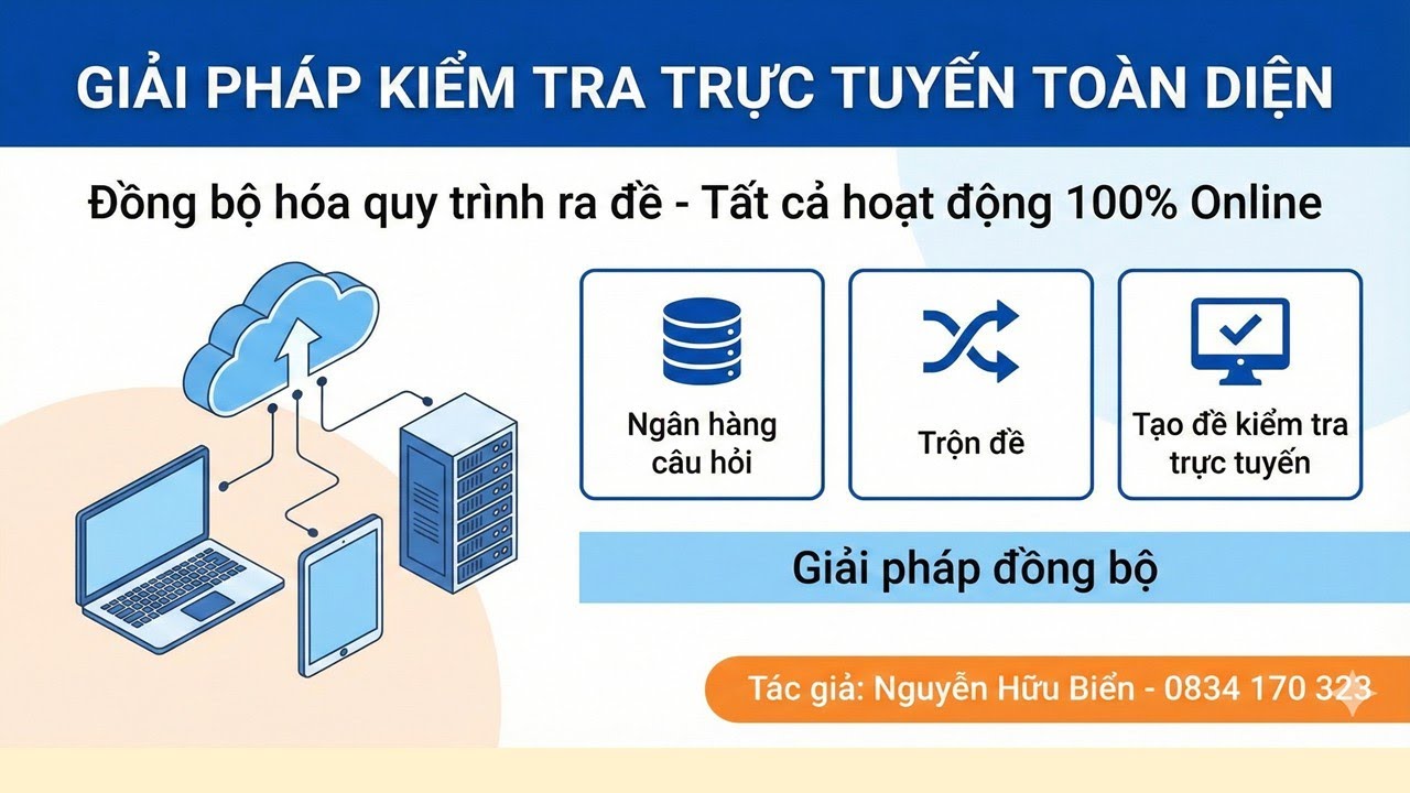 Ngân hàng câu hỏi trực tuyến; trộn đề thi; tạo đề kiểm tra online.
