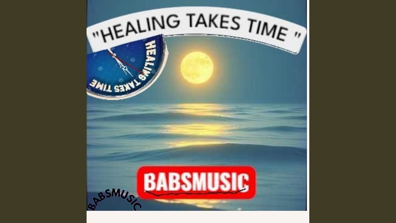 Healing Takes Time