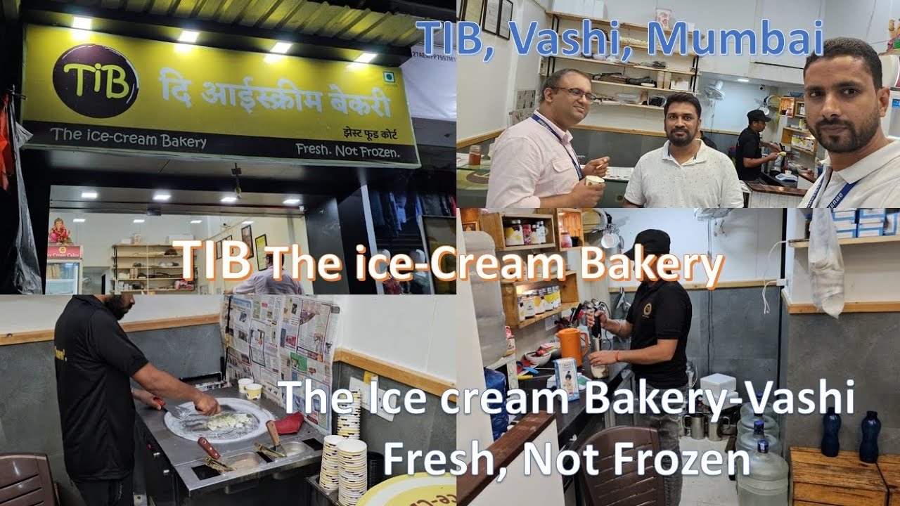 TIB - The Ice-Cream Bakery,Vashi,Mumbai| The Ice Cream Bakery| Fresh Not Frozen, TIB| Live Ice-Cream
