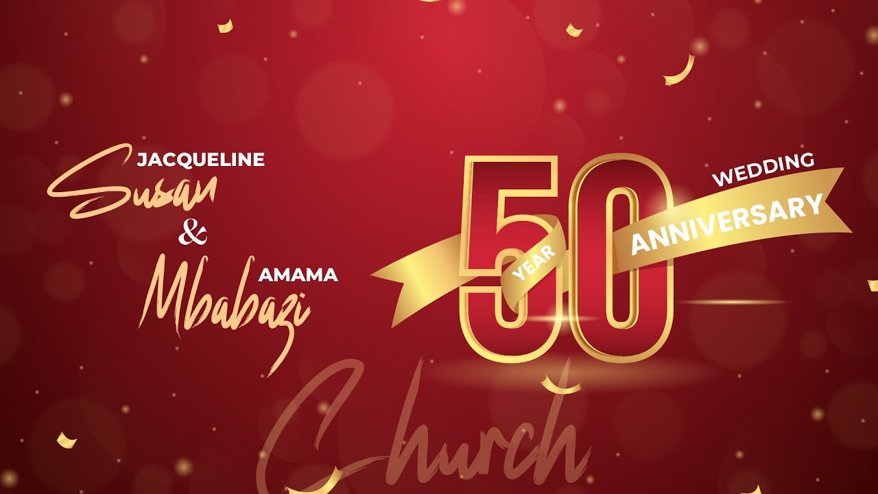 THE FIFTIETH WEDDING ANNIVERSARY of JACQUELINE SUSAN & AMAMA MBABAZI - CHURCH MOMENTS