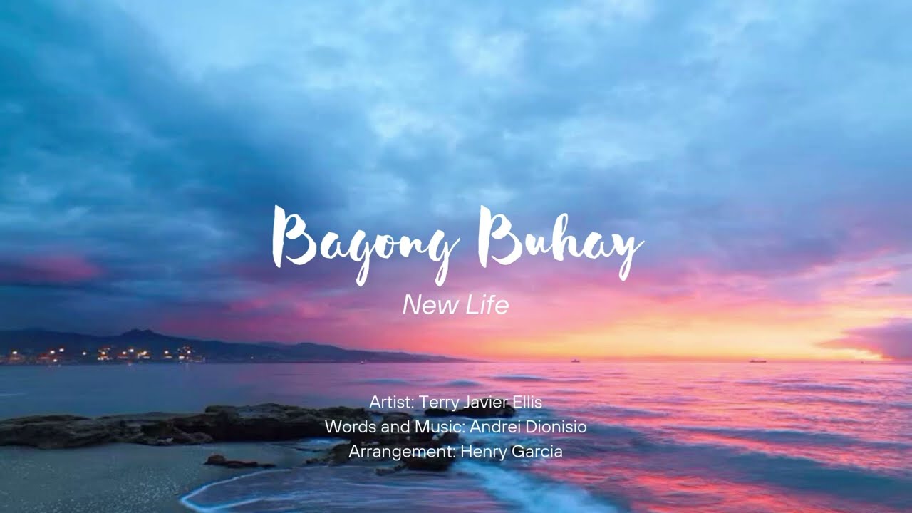 Bagong Buhay Lyric Video by Terry Javier Ellis