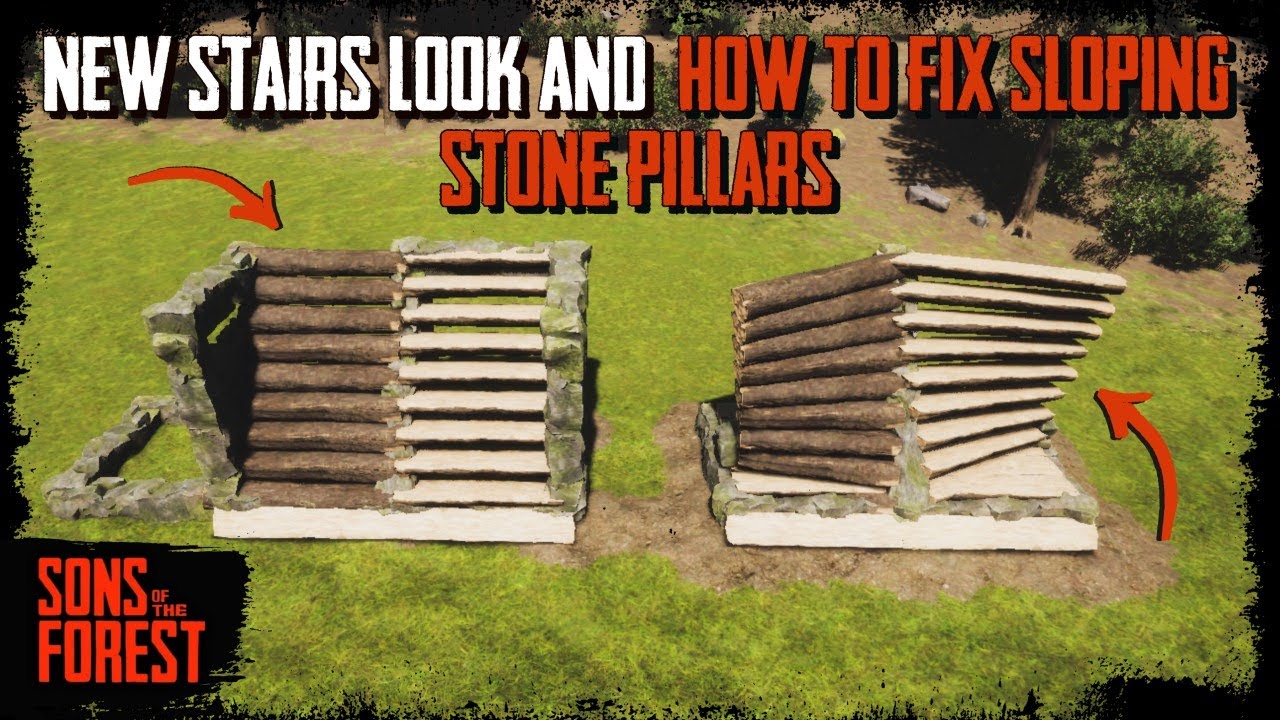 New Stairs Look And How To Fix Sloping Stone Pillars Building Tips & Tricks - Sons Of The Forest