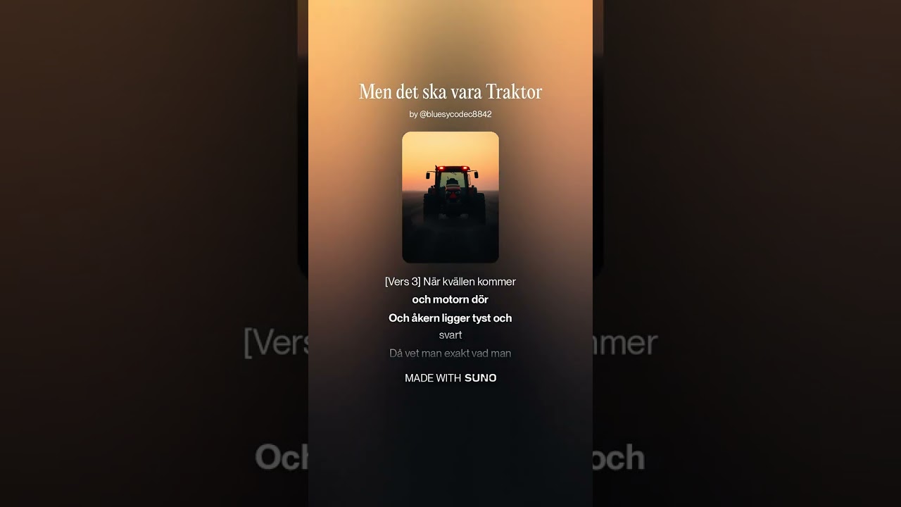 Men det ska vara Traktor