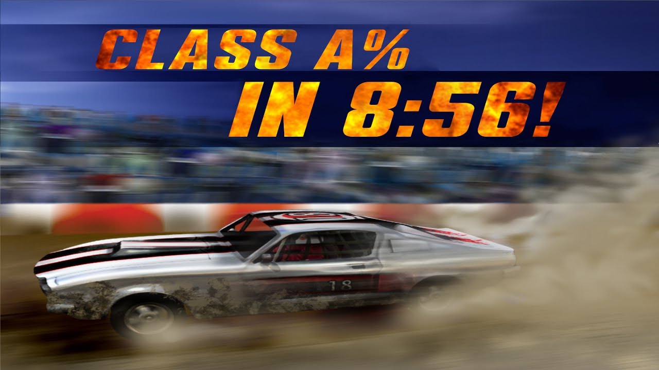 Demolition Champions (Smash Up Derby) | Class A% in 8:56 [WR]