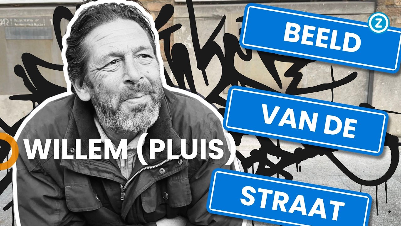 Willem (PLUIS) was DAKLOOS en ALCOHOLIST in #BEELDvandeSTRAAT