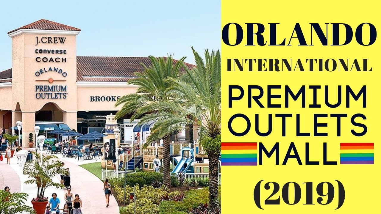 Orlando International Premium Outlets Mall - International Drive (2019-20)