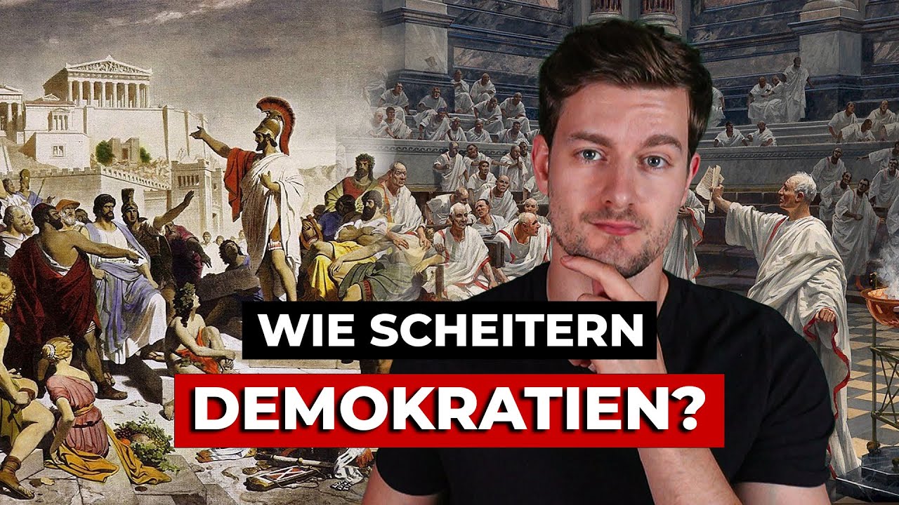 Die Geschichte der Demokratien & wie sie scheitern - Athen, Rom & Hitler