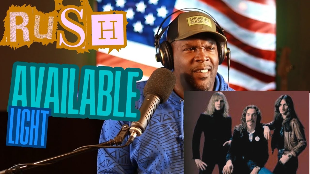 RUSH- AVAILABLE LIGHT- (REACTION)