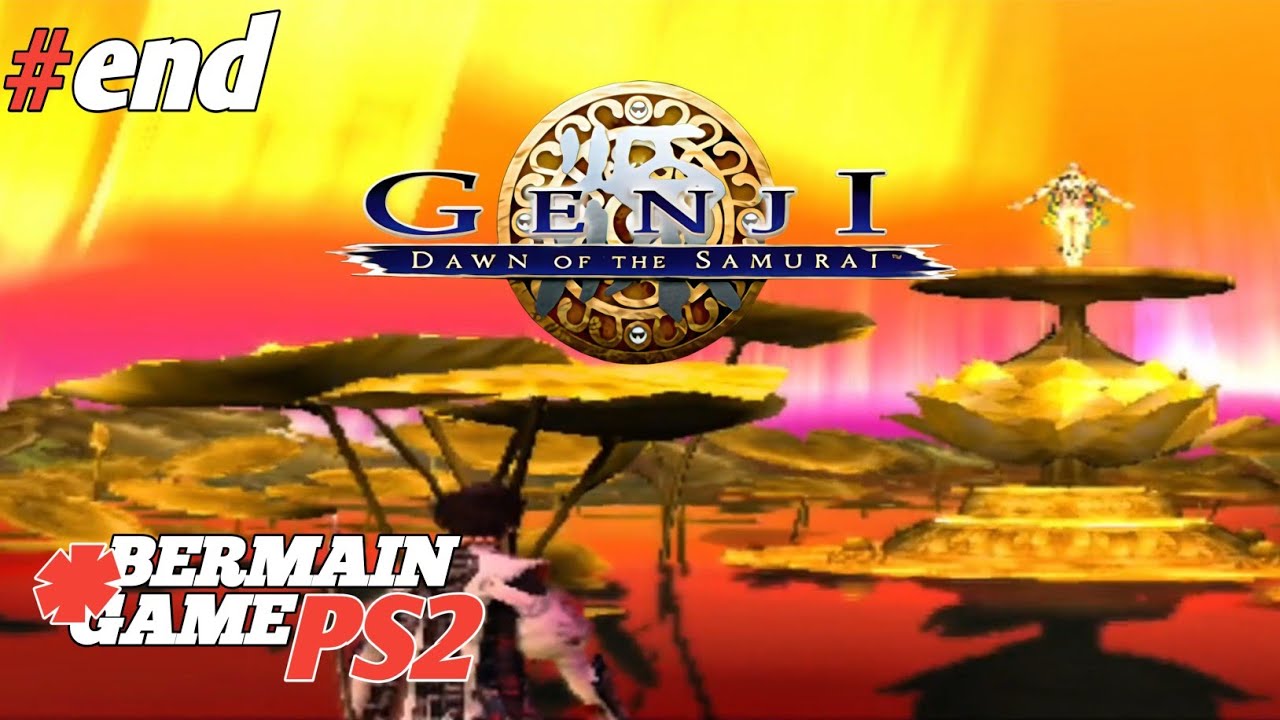 BERMAIN GAME PS2 - GENJI DAWN OF THE SAMURAI #END