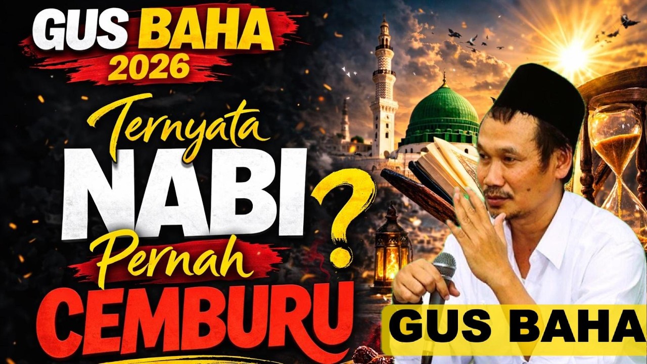 Ternyata Nabi Pernah Cemburu #gusbaha #gusbahaterbaru2026 #pengajian gus baha #ceramah gus baha