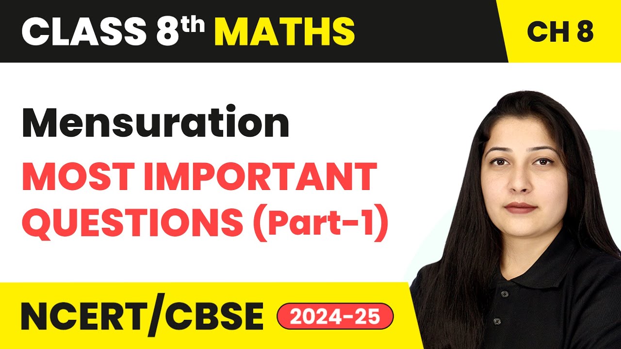 Mensuration - Most Important Questions (Part 1) | Class 8 Maths Chapter 9 | CBSE 2024-25