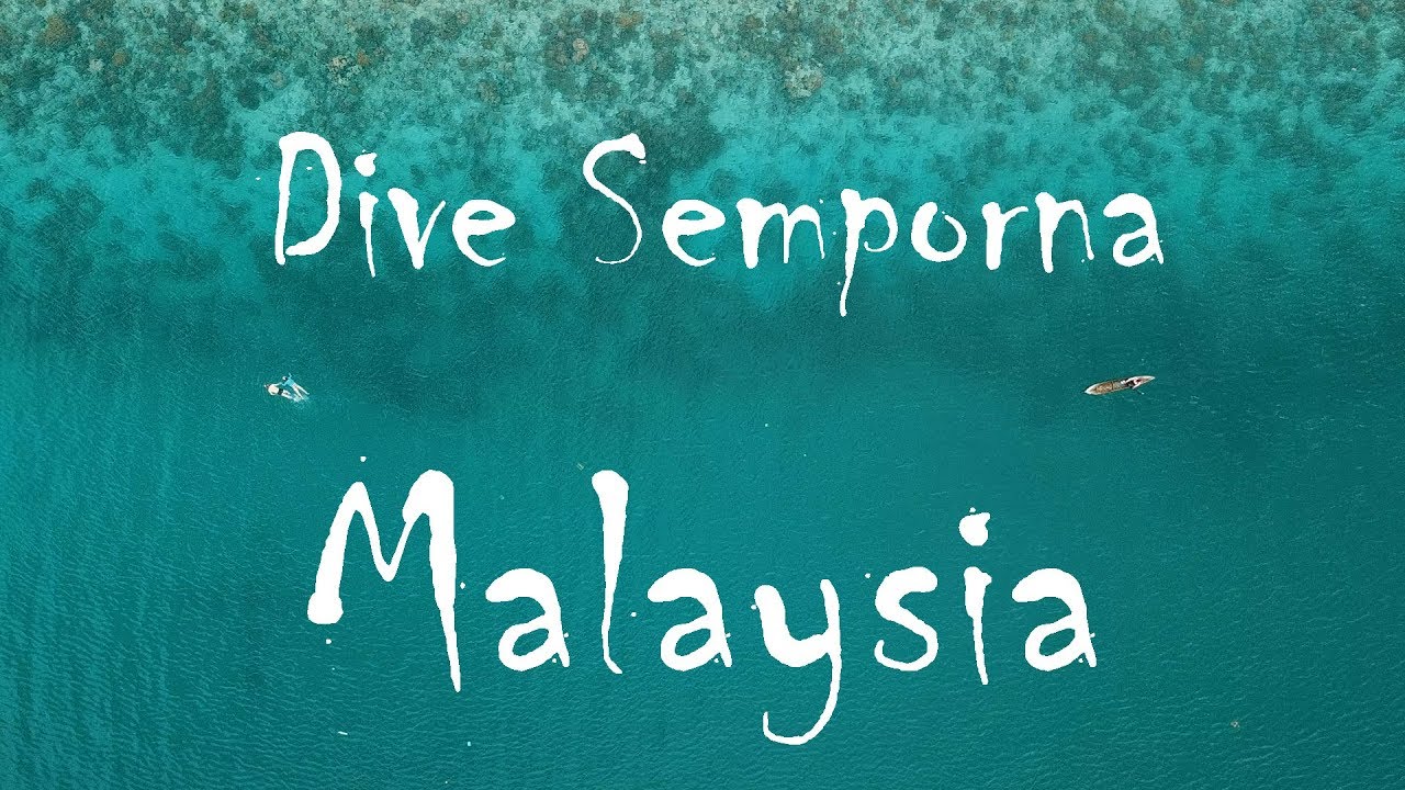 Semporna Malaysia Complete Travel and Diving Guide