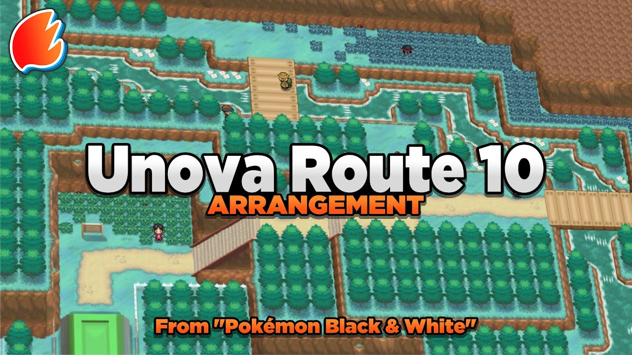 Unova Route 10: Arrangement ◓ Pokémon Black & White