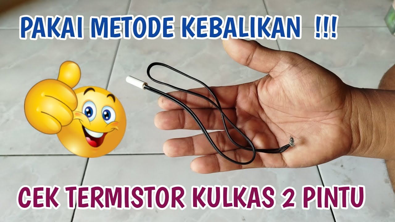 TRIK AMPUH ‼️ CARA CEK TERMISTOR KULKAS 2 PINTU MASIH BAGUS / RUSAK