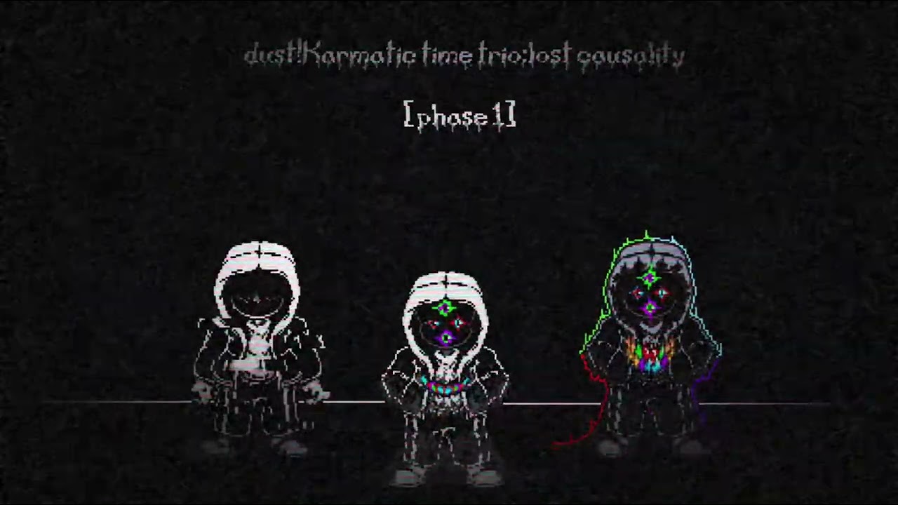 dom ktt/dust!Karmatic time trio:lost causality［phase 1]