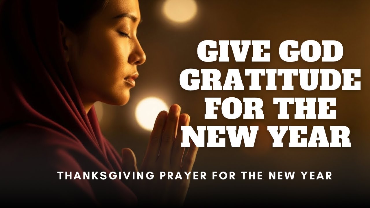 Thanksgiving Prayers to start the year right | Don’t Skip This 
