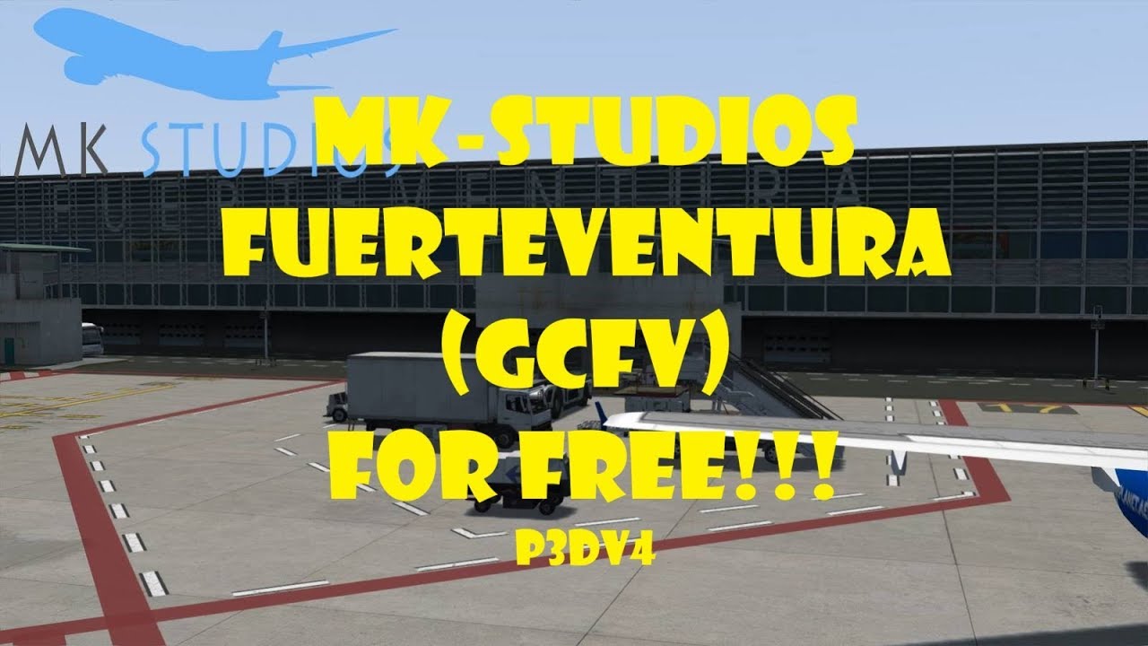 MK-Studios Fuerteventura GCFV For FREE!!!! [P3Dv4]