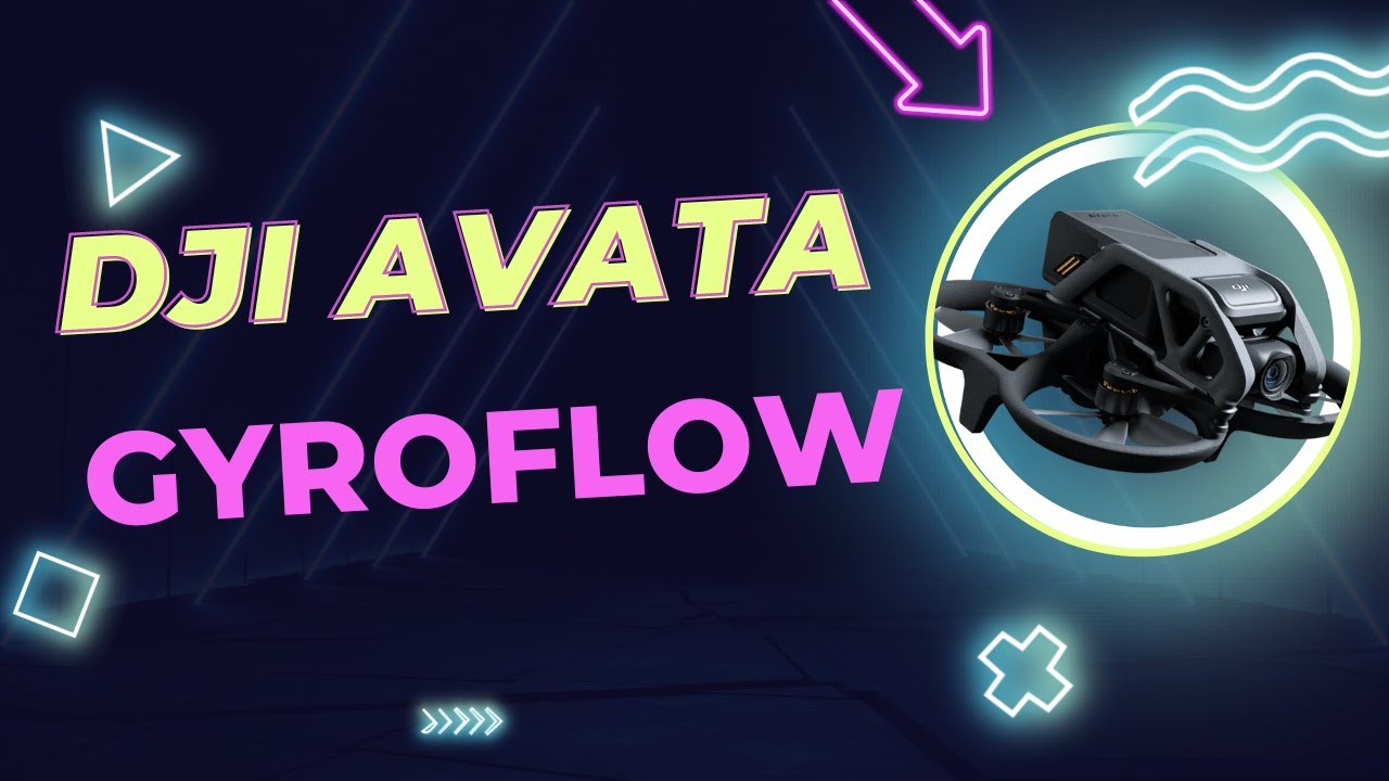 Dji Avata Gyroflow D-cinelike