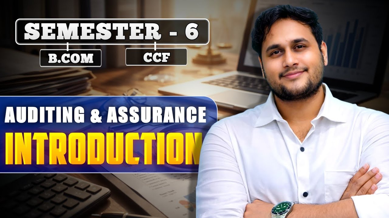  INTRODUCTION DAY 1 | SEMESTER 6 CCF BCOM | AUDIT AND ASSURANCE | DEMO CLASS