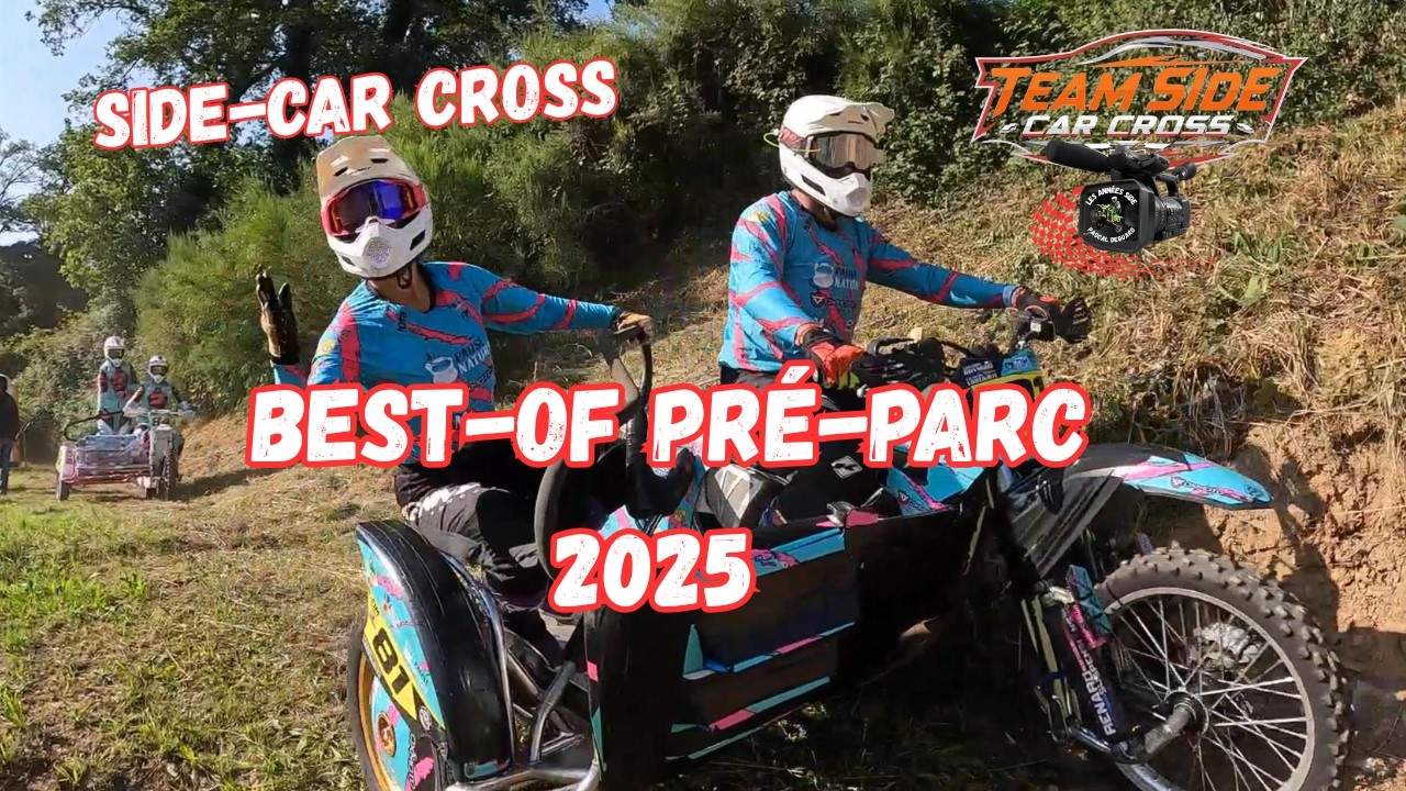 Side-car Cross : Tension et Passion (Best-of Pré-parc 2025)