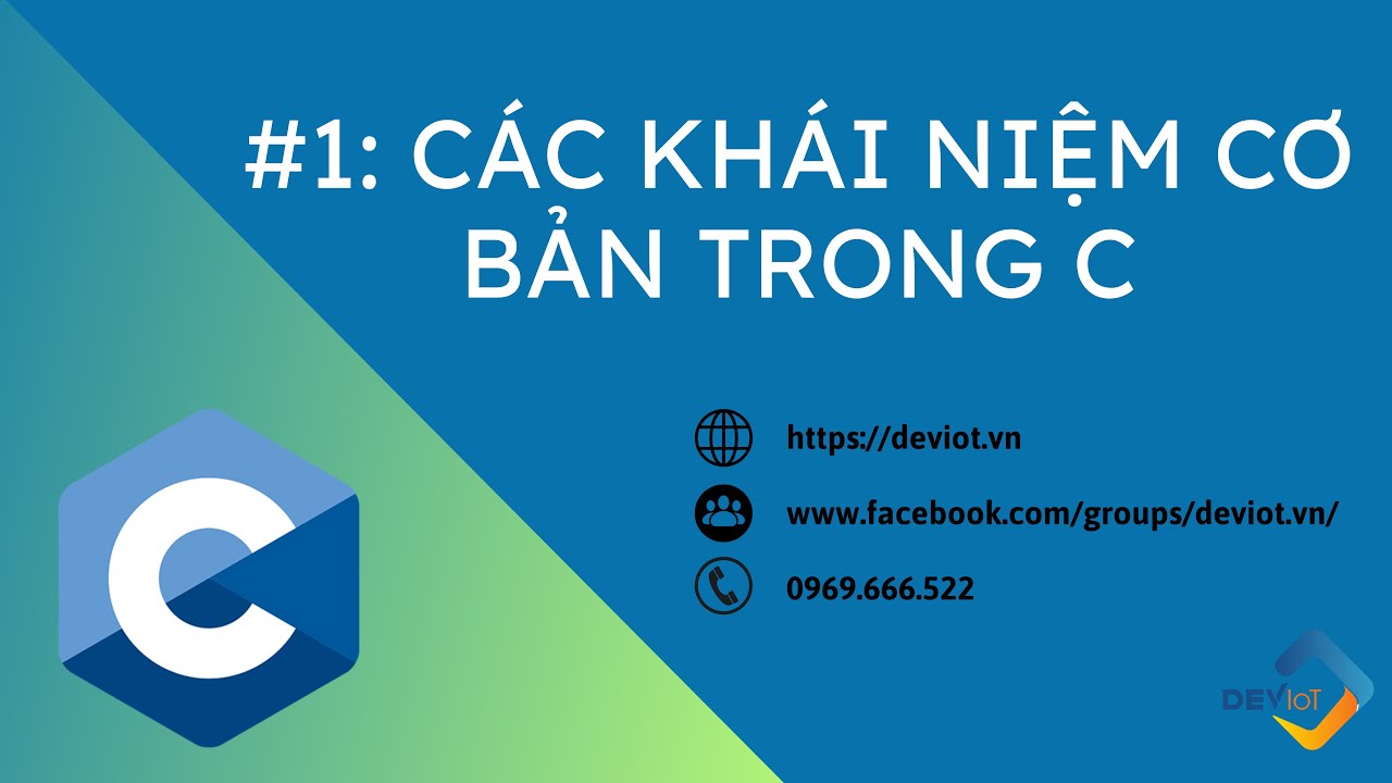 [C CƠ BẢN] - Bài 1: Các khái niệm cơ bản trong C | Deviot
