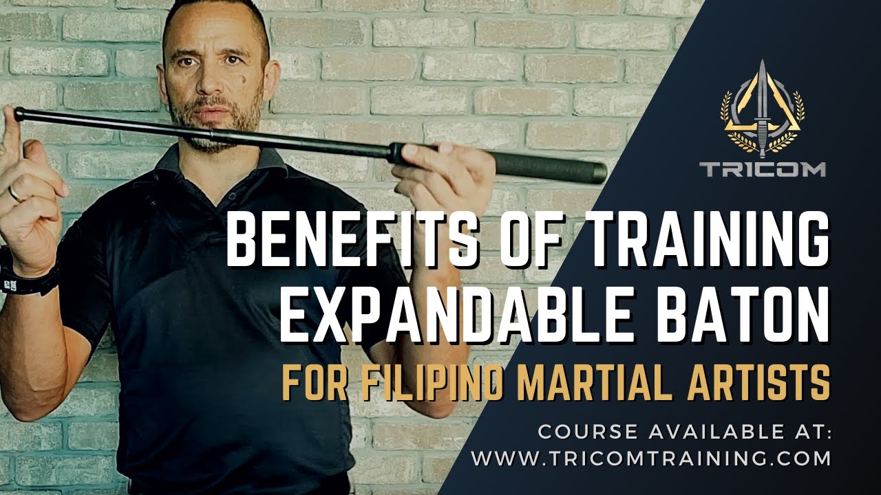 Benefits of EXPANDABLE BATON Training for Filipino Martial Artists