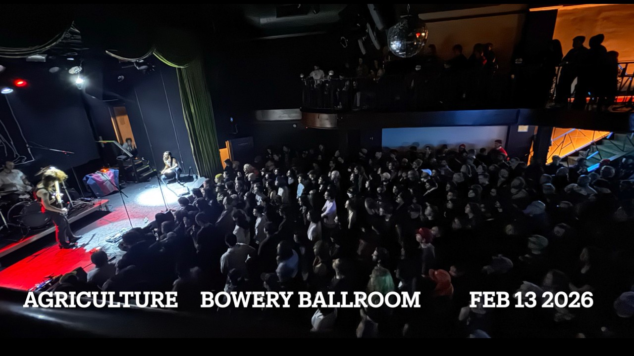 AGRICULTURE at Bowery Ballroom, New York, Friday February 13, 2026