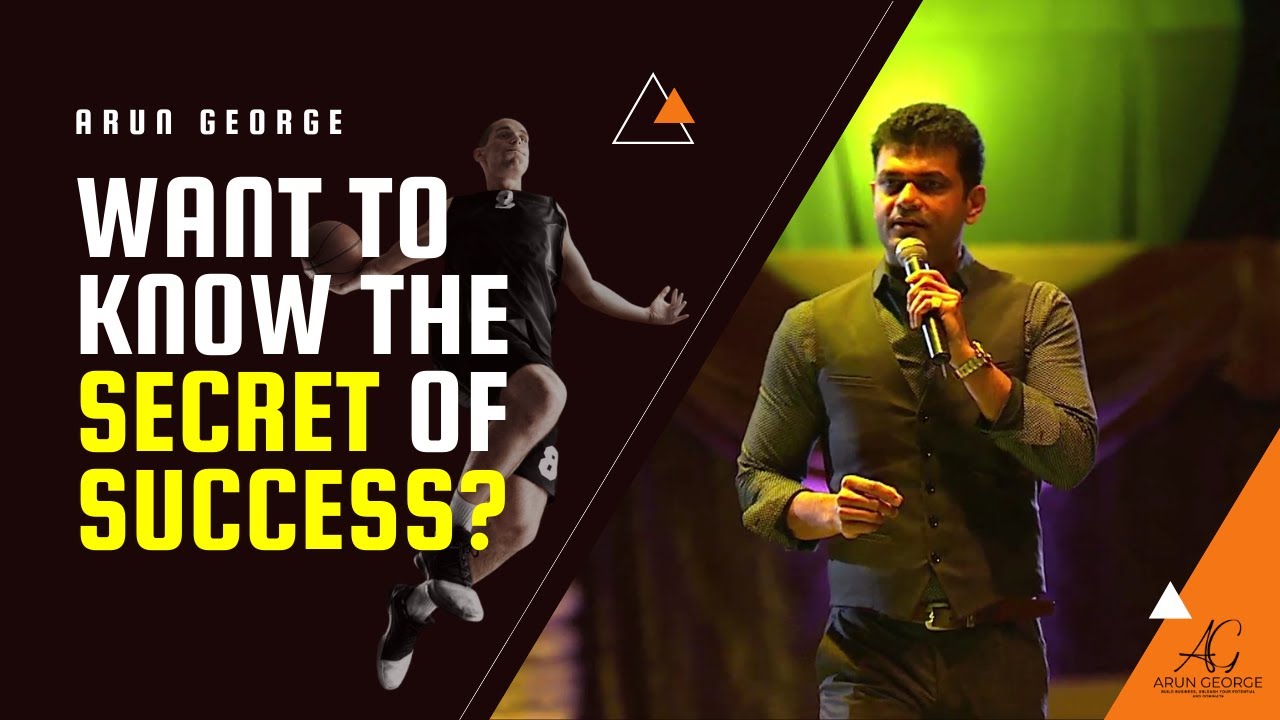 Want to Know the Secret of Success by Arun George