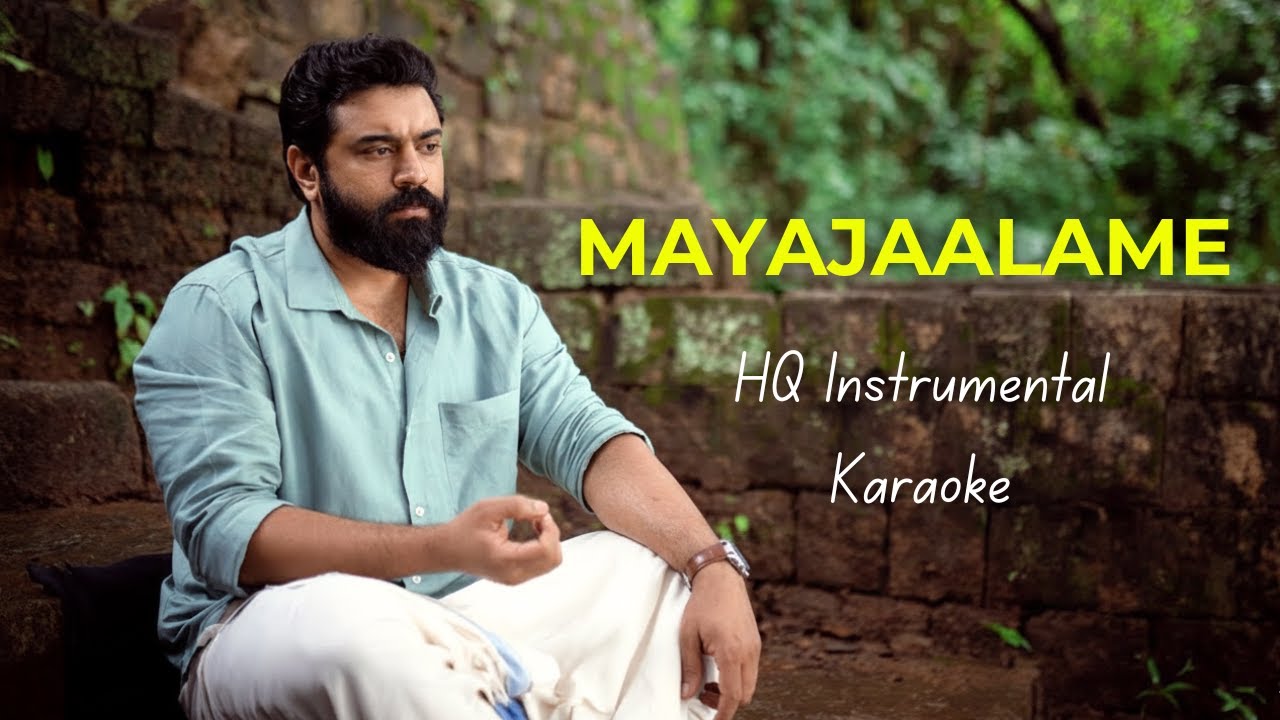 Mayajaalame &ndash; HQ Instrumental Karaoke | Sarvam Maya | Sooraj Santhosh | Justin Prabhakaran |