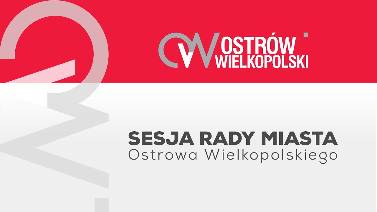 Sesja Rady Miasta Ostrowa Wielkopolskiego