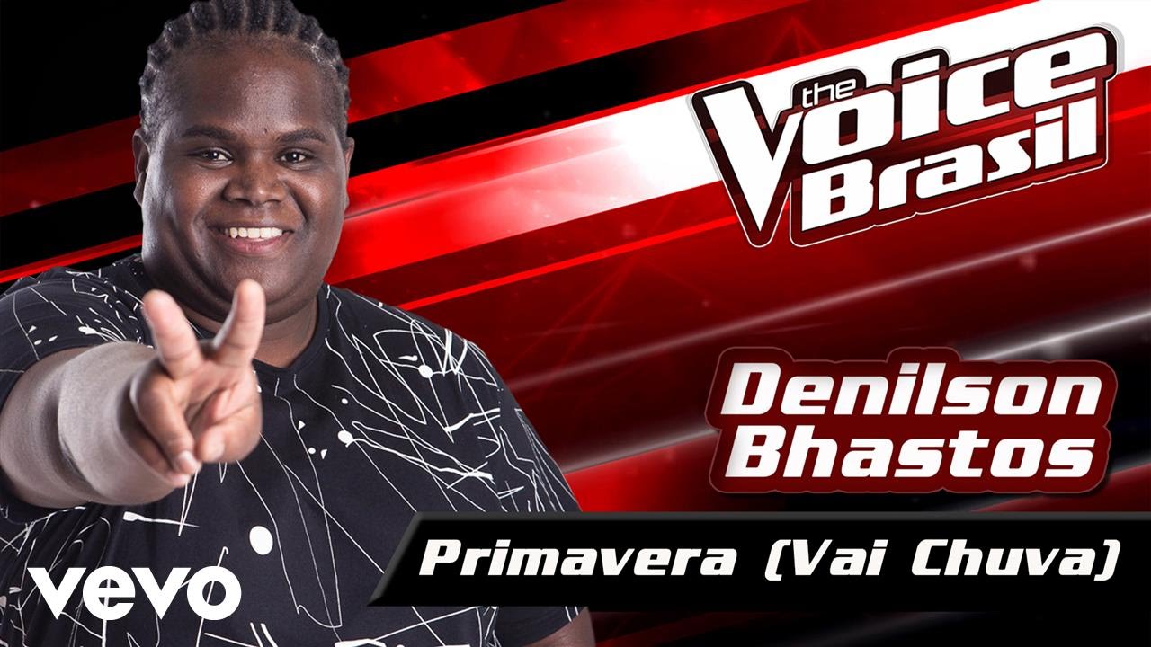 Denilson Bhastos - Primavera (Vai Chuva) – The Voice Brasil 2016 (Audição 1) (Audio)