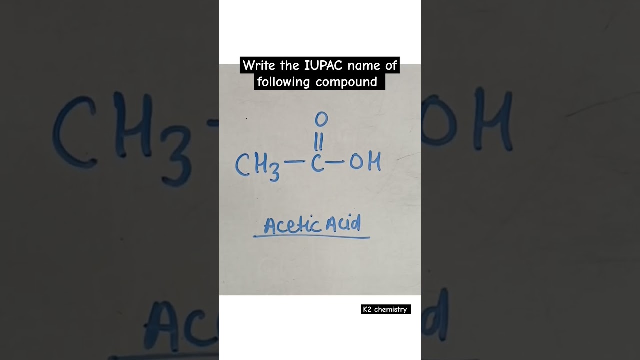 Iupac name of acetic acid l formula and structure of acetic acid l chemistry l