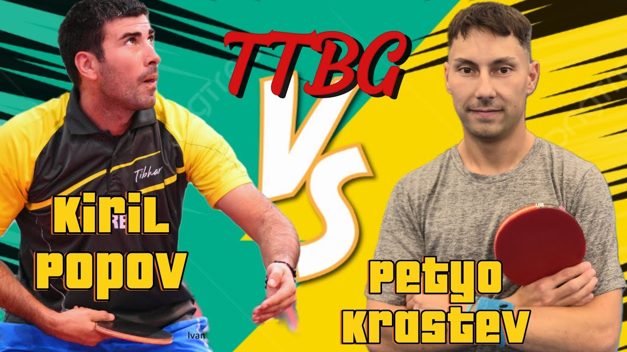 Petyo Krastev - Kiril Popov Table Tennis Bulgaria super League championship