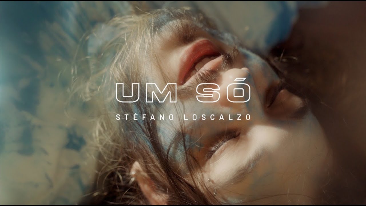 St&eacute;fano Loscalzo - Um S&oacute; (Clipe Oficial)