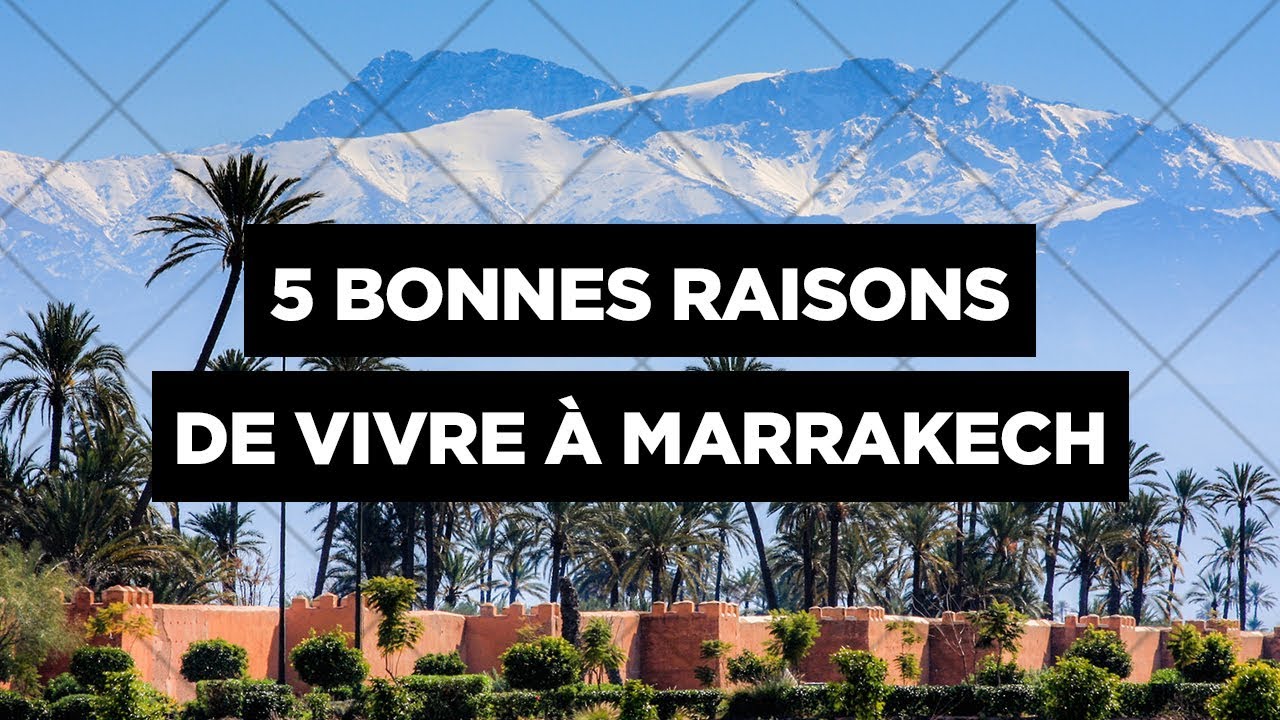5 bonnes raisons de vivre à Marrakech by Made In Marrakech