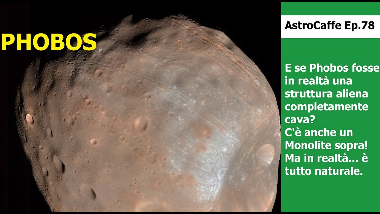 Il Monolite di Phobos, luna Artificiale di Marte? | AstroCaffe Ep. 78