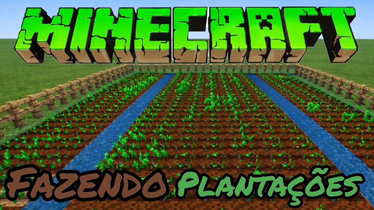 Fazendo Plantações!!! (MINECRAFT - Gameplay)