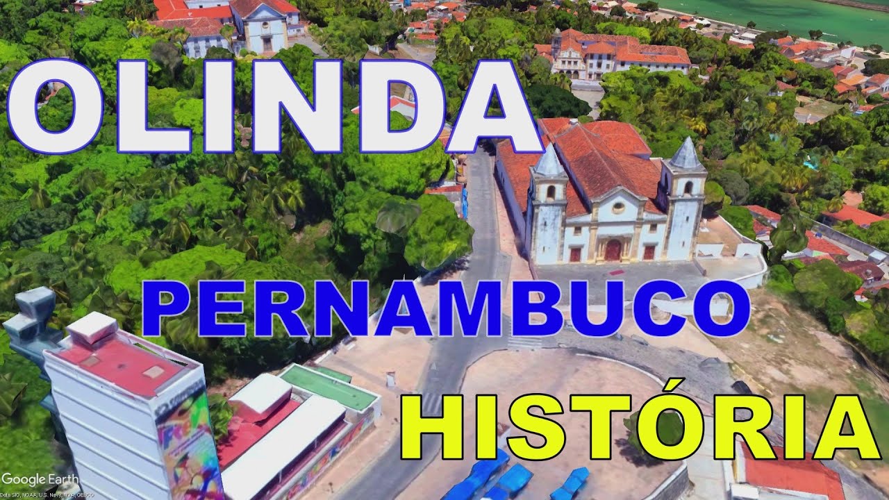 OLINDA, Pernambuco | Conheça a História de uma das mais Antigas Cidades do Brasil