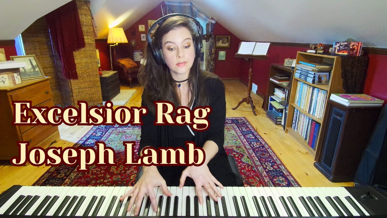 Excelsior Rag - Joseph Lamb (1909) Ragtime Piano Solo