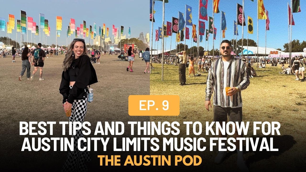 Austin City Limits Music Festival In Austin Texas Tips and Things To Know I Ep.  9 I The Austin Pod
