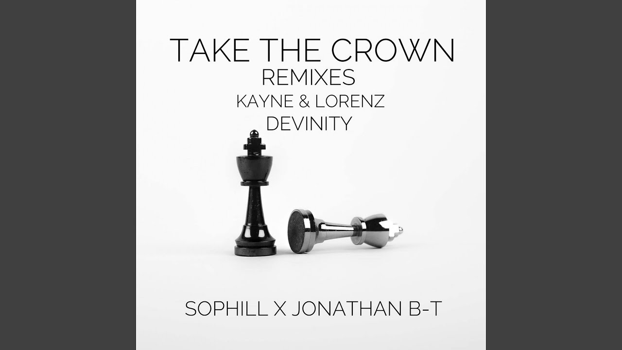 Take the Crown (Kayne & Lorenz Remix)