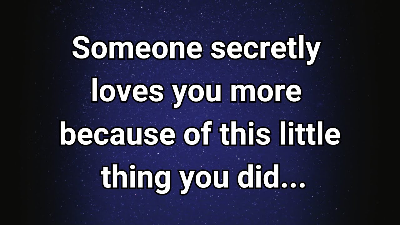 Angels say Someone has a Secret Crush on you because of this Small Thing You Did...