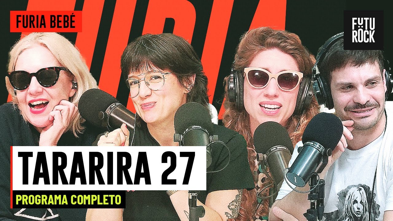 TARARIRA 27 | PROGRAMA COMPLETO de FURIA BEB&Eacute;