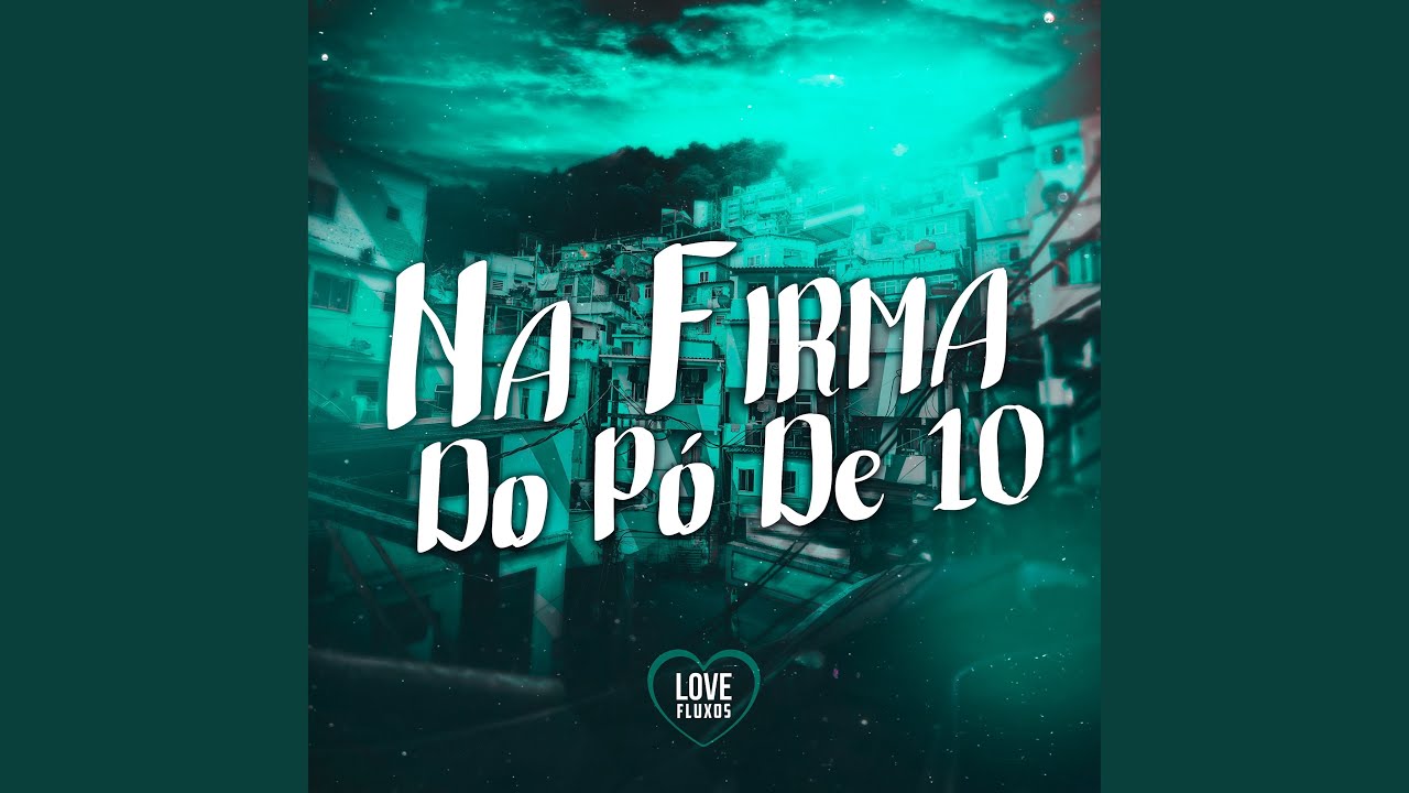 na Firma do Pó de 10