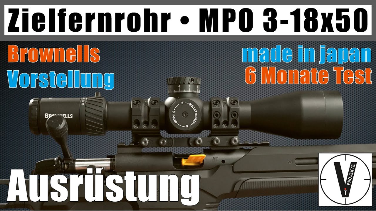 Zielfernrohr MPO 3-18x50 Brownells • Vorstellung • 6 Monate Test