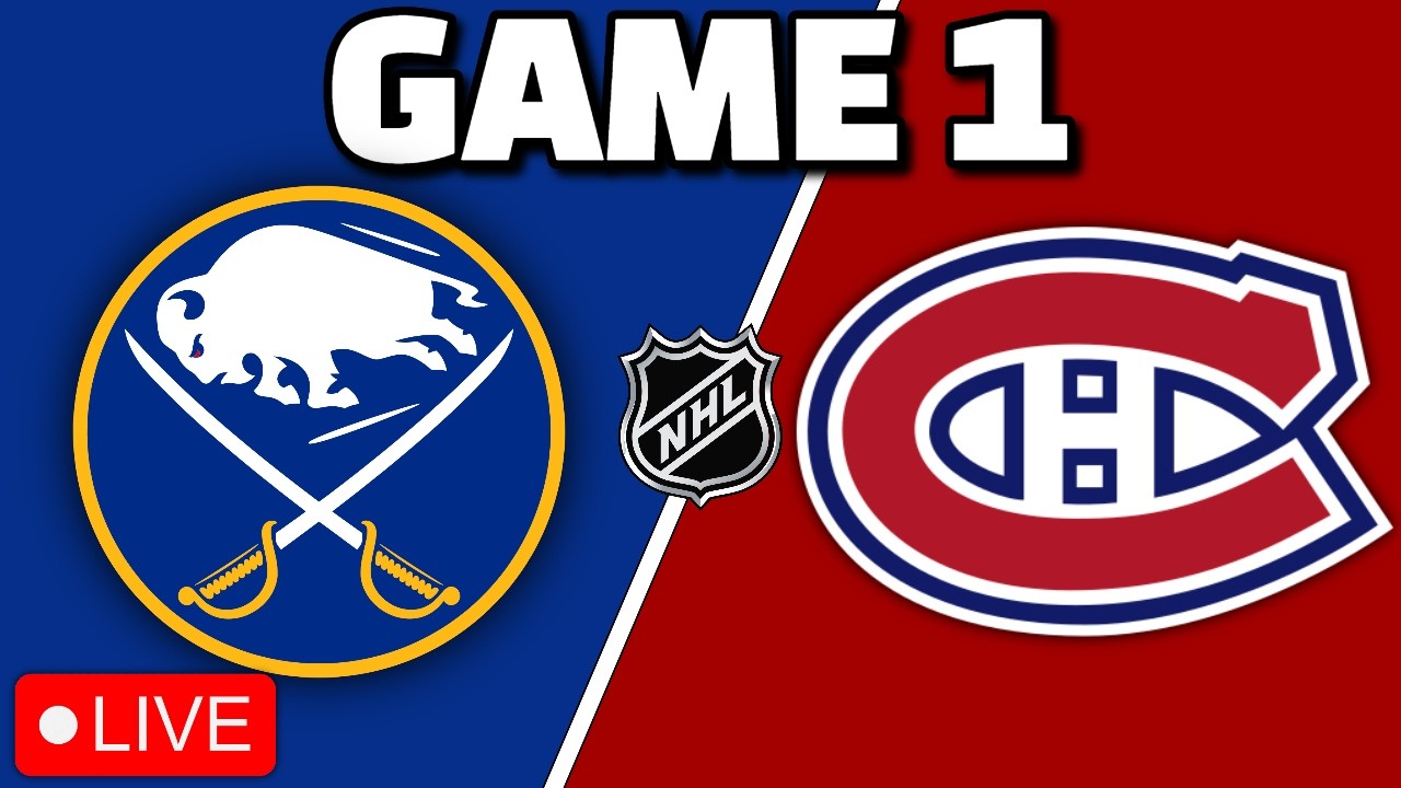 Montreal Canadiens vs Buffalo Sabres GAME 1