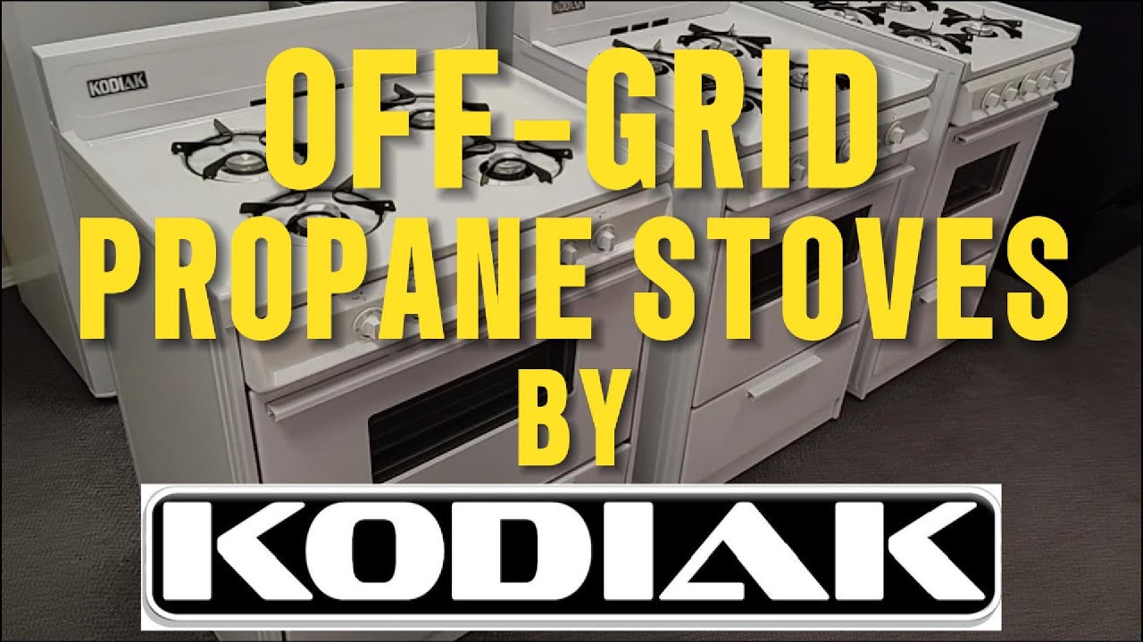 Kodiak Propane Stoves for Off-Grid and Why You Need One