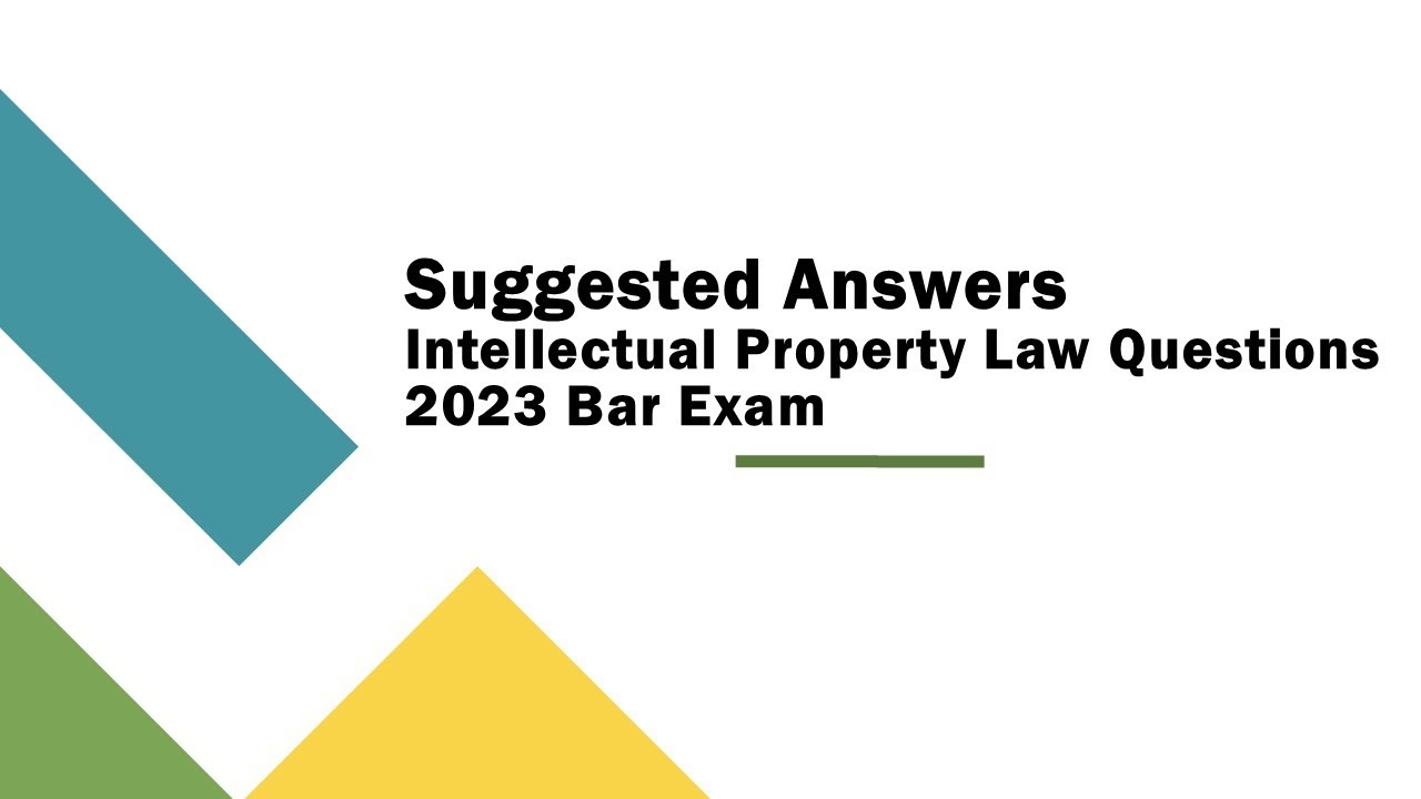 Suggested Answers - IP Law Questions (2023 Bar)